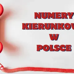Czerwona słuchawka telefonu retro obok napisu "NUMERY KIERUNKOWE W POLSCE".