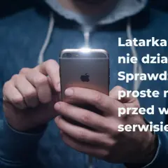 Latarka iPhone nie działa? Sprawdź proste metody przed wizytą w serwisie.