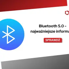 Ikona Bluetooth 5.0 i tekst "najważniejsze informacje". Sprawdź, jak działa nowoczesny Bluetooth.