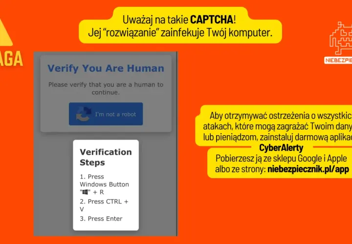 Uwaga na fałszywe CAPTCHA! "Rozwiązanie" może zainfekować komputer. Zainstaluj CyberAlerty, by otrzymywać ostrzeżenia o atakach.