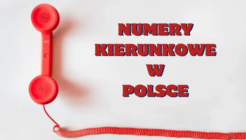 Czerwona słuchawka telefonu retro obok napisu "NUMERY KIERUNKOWE W POLSCE".