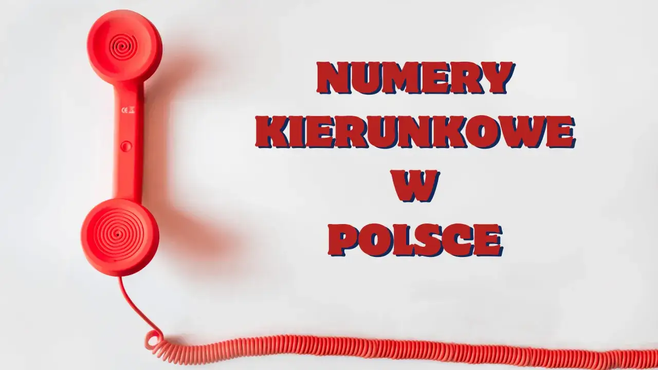 Czerwona słuchawka telefonu retro. Napis: NUMERY KIERUNKOWE W POLSCE. Czy kierunkowy 33 to Warszawa?
